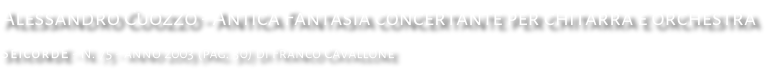 Alessandro Cuozzo - Antica Fantasia concertante per chitarra e orchestra SeicordE - N. 75 - anno 2003 (pag. 30) di Franco Cavallone