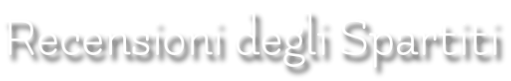 Recensioni degli Spartiti