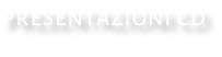 PRESENTAZIONI CD